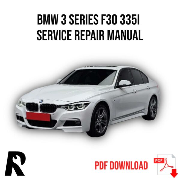 BMW 3 Series F30 335i 2018 Service Manual Repair, Workshop Service Repair, INSTANT Download PDF