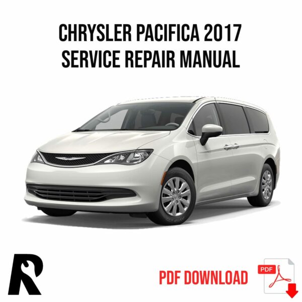 Chrysler Pacifica 2017 Service Manual Repair, Workshop Service Repair, INSTANT Download PDF