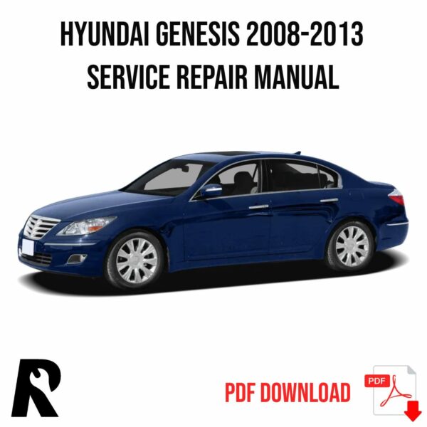 Hyundai Genesis 2008-2013 Service Manual Repair, Workshop Service Repair, INSTANT Download PDF