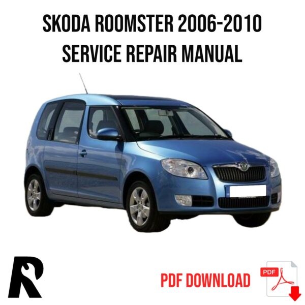 Skoda Roomster 2006-2010 Service Manual Repair, Workshop Service Repair, INSTANT Download PDF